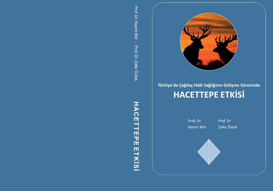 Türkiye'de Çağdaş Halk Sağlığının Gelişme Sürecinde Hacettepe Etkisi